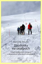 Kniha Zjazdovky Na Skialpoch - I. vydanie